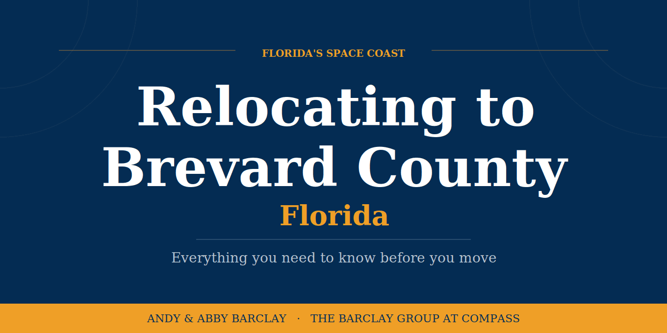 Relocating to Brevard County Florida - complete guide by Andy and Abby Barclay