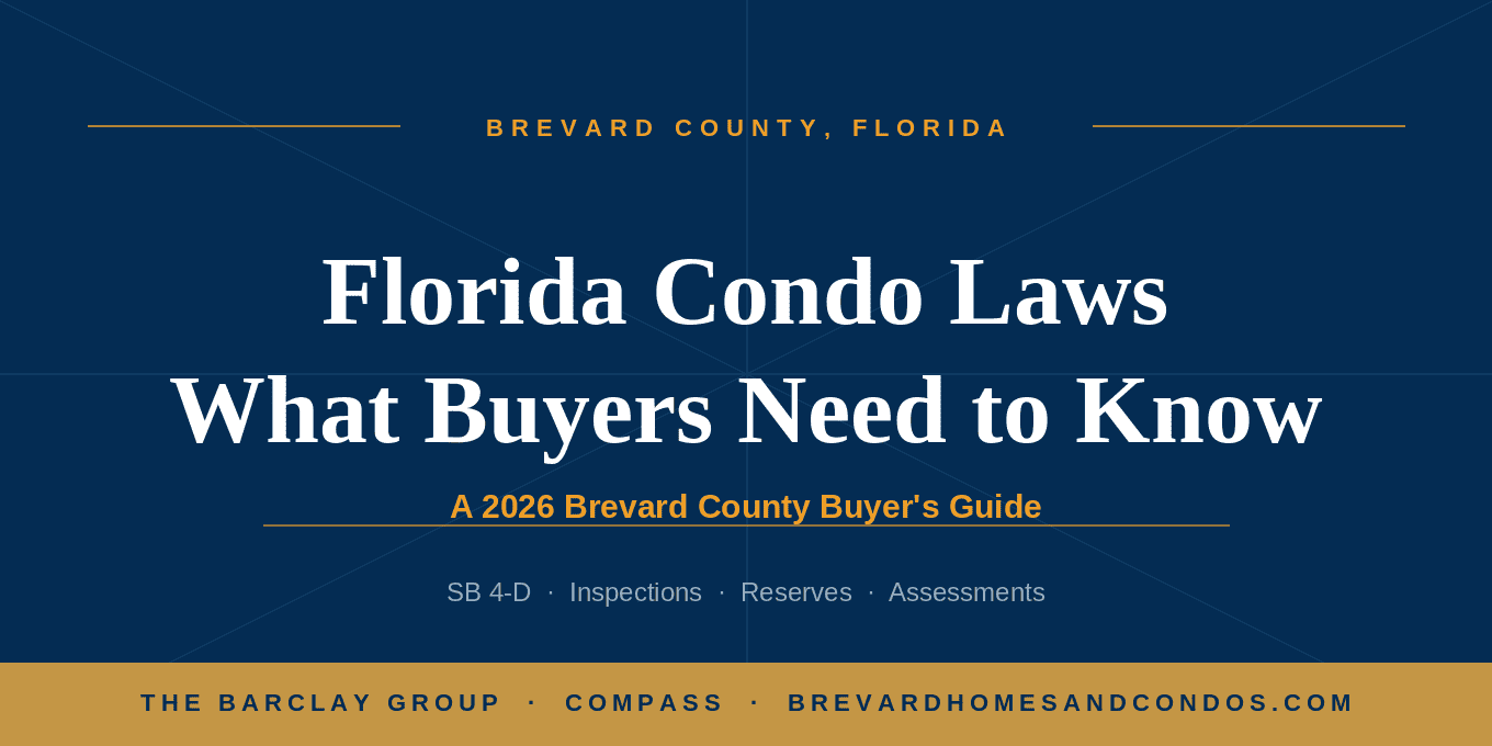 Florida condo laws in 2026 guide for Brevard County buyers, from Andy and Abby Barclay of The Barclay Group at Compass