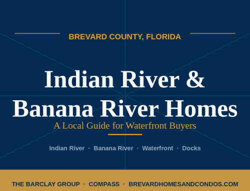 Indian River and Banana River Homes in Brevard: What Buyers Should Know