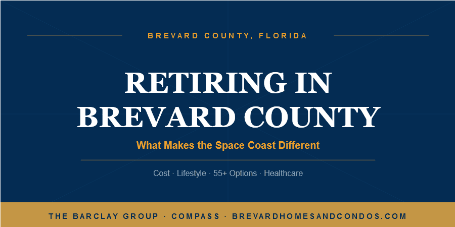 Retiring in Brevard County Florida - Space Coast retirement guide from The Barclay Group at Compass